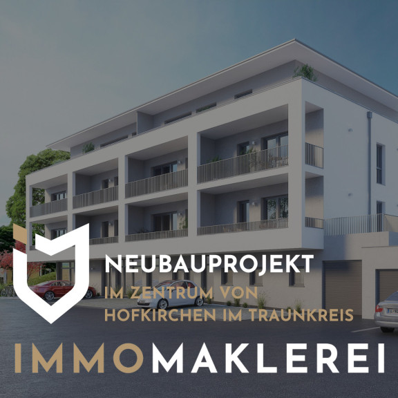 Büro / Praxis - 4492, Hofkirchen im Traunkreis - Neubauprojekt im Zentrum von Hofkirchen i. Tkr. - moderne Wohnung in Top Lage - TOP 4