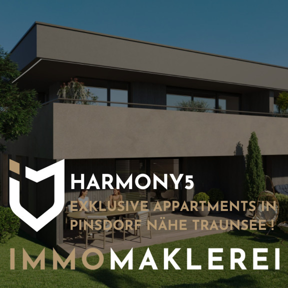 Wohnung - 4812, Gmundnerberg / Pinsdorfberg - - THE HARMONY 5 - 
EXKLUSIVE APPARTMENTS IN PINSDORF NÄHE TRAUNSEE !