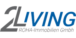 2 Living Roha Immobilien GmbH - Immobilen Makler